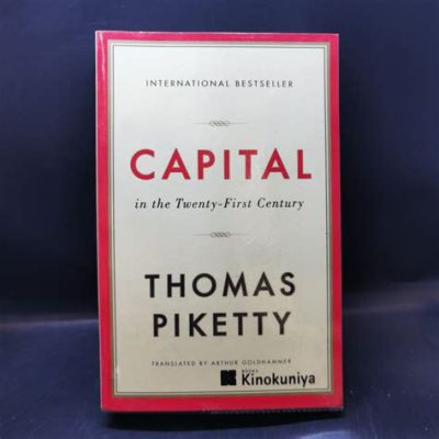  Capital in the Twenty-First Century, A Journey Through Time and Inequality