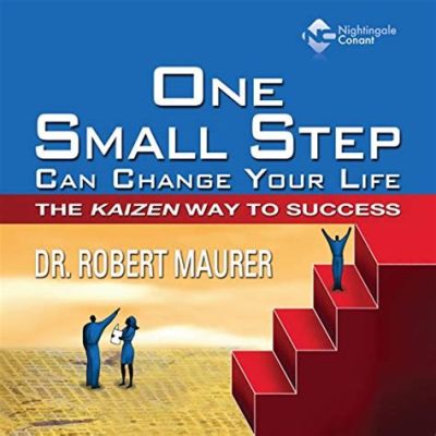  One Small Step Can Change Your Life – Bir Liderlik Yolculuğu İçin Küçük Adımlar