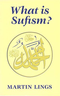  Sufism: A Brief Introduction - An Artistic Exploration of Divine Love and Mystical Union